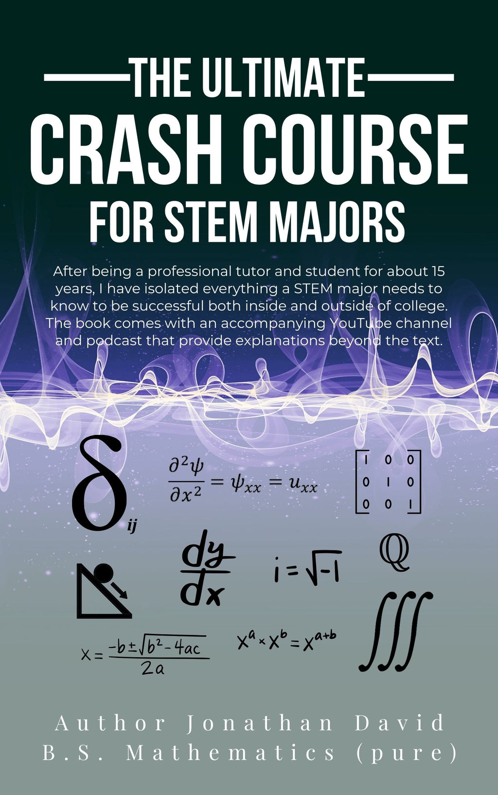 The Ultimate Crash Course for STEM Majors