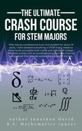 The Ultimate Crash Course for STEM Majors