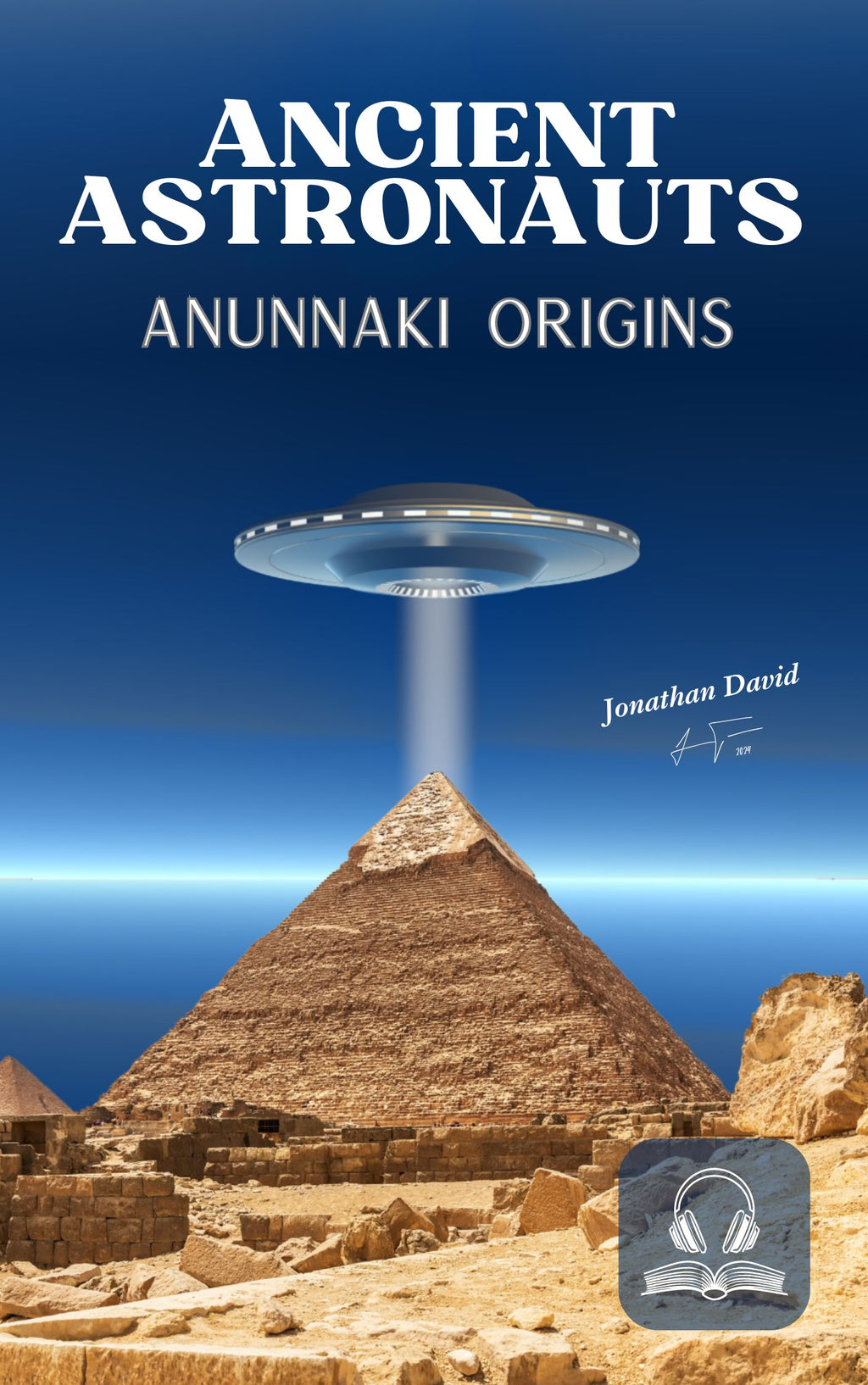 Ancient Astronauts: Anunnaki Origins [PDF-eBook w/Audio]